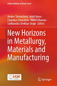 New Horizons in Metallurgy, Materials and Manufacturing -  - E-Book