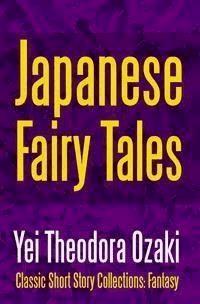 Japanese Fairy Tales - Yei Theodora Ozaki - E-Book