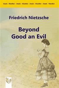 Beyond Good and Evil - Friedrich Nietzsche - E-Book