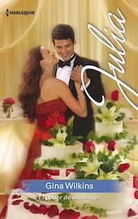 El poder de una mujer - GINA WILKINS - E-Book