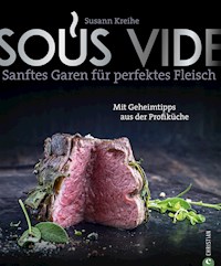 Sous Vide - Susann Kreihe - E-Book