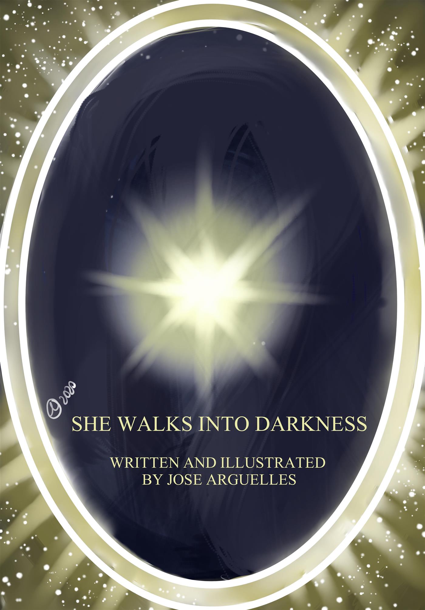 She Walks Into Darkness - Jose Arguelles - E-Book