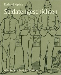 Soldatengeschichten - Rudyard Kipling - E-Book
