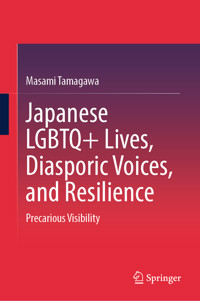 Japanese LGBTQ+ Lives, Diasporic Voices, and Resilience - Masami Tamagawa - E-Book
