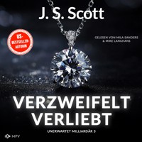Verzweifelt verliebt - J.S. Scott - Hörbuch