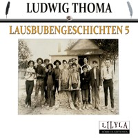 Lausbubengeschichten 5 -  Ludwig Thoma - Hörbuch