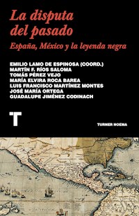 La disputa del pasado - Emilio Lamo de Espinosa - E-Book