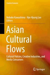 Asian Cultural Flows -  - E-Book