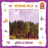 Музыка леса. Джаз для детей - Юрий (Гомберг) Соболев - Hörbuch