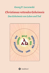 Christianas rettendes Geheimnis - Georg P. Loczewski - E-Book