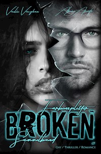 Broken - Akira Arenth - E-Book