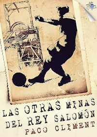 Las otras minas del Rey Salomón - Paco Climent - E-Book