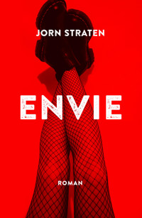 Envie - Jorn Straten - E-Book