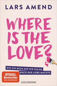 Where is the Love? - Lars Amend - E-Book