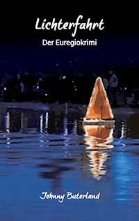 Lichterfahrt - Johnny Buterland - E-Book