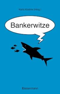 Bankerwitze -  - E-Book
