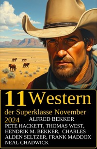 10 Western der Superklasse November 2024 - Alfred Bekker - kostenlos E-Book