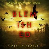 Blemished (A Casey Bolt FBI Suspense Thriller—Book Three) - Molly Black - Hörbuch