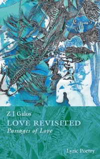 Love revisited - Z.J. Galos - E-Book