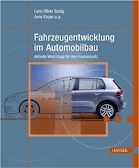 Fahrzeugentwicklung im Automobilbau - Lars-Oliver Gusig - E-Book