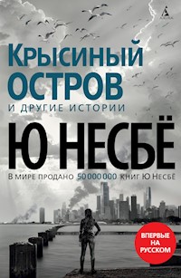 Крысиный остров и другие истории - Ю Несбё - E-Book