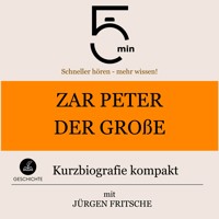 Zar Peter der Große: Kurzbiografie kompakt - 5 Minuten - Hörbuch