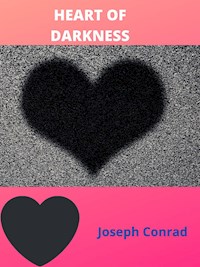 Heart Of Darkness - Joseph Conrad - E-Book