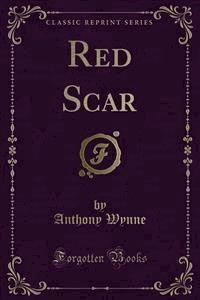 Red Scar - Anthony Wynne - E-Book