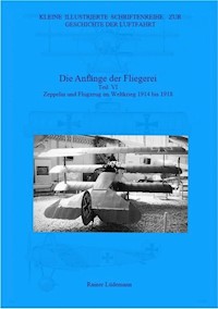 Die Anfänge der Fliegerei Teil VI - Rainer Lüdemann - E-Book