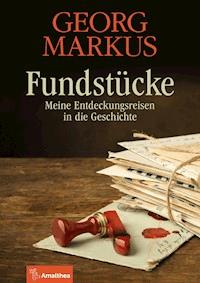 Fundstücke - Georg Markus - E-Book