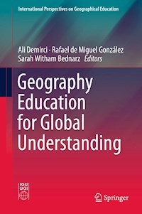 Geography Education for Global Understanding -  - E-Book