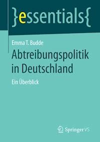 Abtreibungspolitik in Deutschland - Emma T. Budde - E-Book