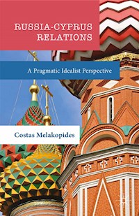 Russia-Cyprus Relations - Costas Melakopides - E-Book