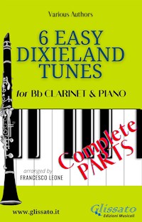 6 Easy Dixieland Tunes - Bb Clarinet & Piano (complete) - traditional American - E-Book