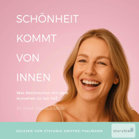 Schönheit kommt von innen -  - Hörbuch