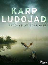 Karp ludojad - Przemysław Borkowski - E-Book