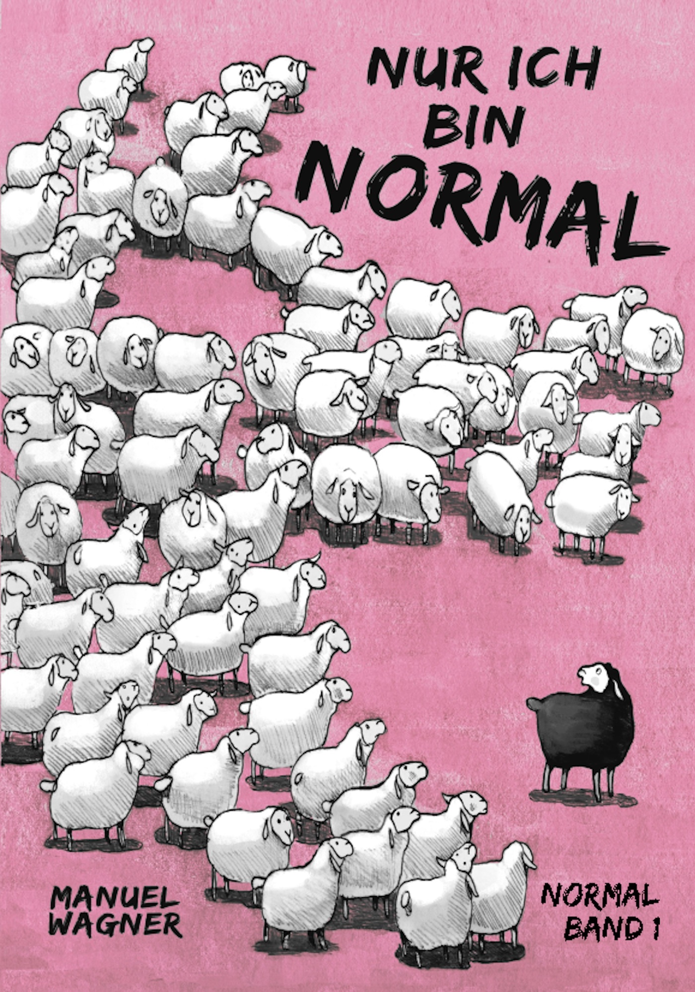 Nur ich bin normal - Manuel Wagner - E-Book