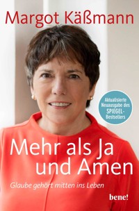 Mehr als Ja und Amen - Margot Käßmann - E-Book