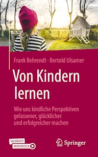Von Kindern lernen - Frank Behrendt - E-Book