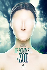 Le Sommeil de Zoé - Monique Le Dantec - E-Book