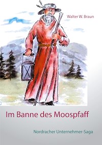 Im Banne des Moospfaff - Walter W. Braun - E-Book