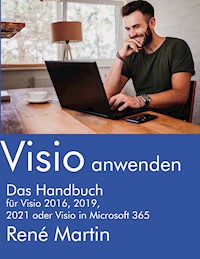 Visio anwenden - Rene Martin - E-Book