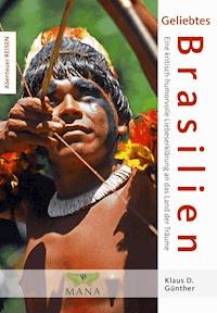 Geliebtes Brasilien - Klaus D. Günther - E-Book