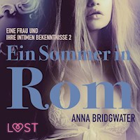 Ein Sommer in Rom - eine Frau und ihre intimen Bekenntnisse 2 - Anna Bridgwater - Hörbuch