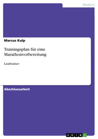 Trainingsplan für eine Marathonvorbereitung - Marcus Kulp - E-Book