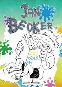 Jan Becker - Voll krass ey! - Jan Becker - E-Book