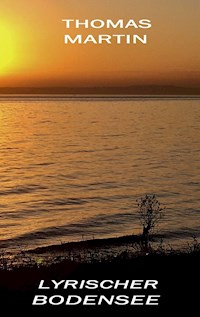 Lyrischer Bodensee - Thomas Martin - E-Book