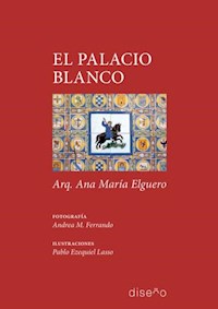 El palacio blanco - Ana María Elguero - E-Book