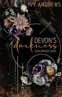 Devon’s Darkness: Verlorenes Herz - Ivy Andrews - E-Book