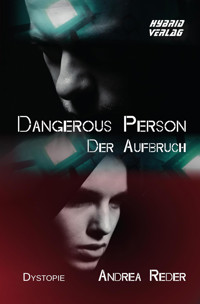 Dangerous Person: Der Aufbruch - Andrea Reder - E-Book